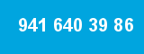 941 640 39 86